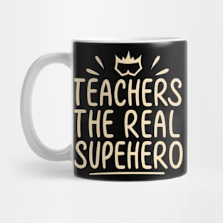 Teacher the real superhero Mug